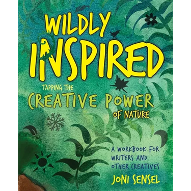 Wildly Inspired: Tap the Creative Power of Nature