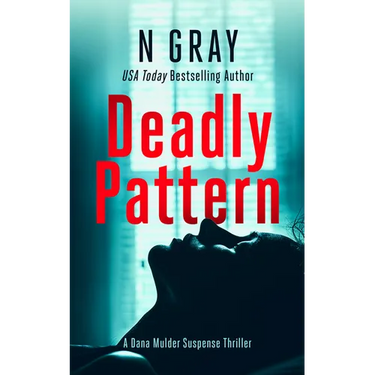 Deadly Pattern: A Suspense Thriller