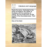 Husks for swine. Dedicated to the swine of England, the rabble of Scotland, and the wretches of Ireland. By one of the herd, for the benefit of the Gr