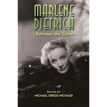 Marlene Dietrich: Between the Covers