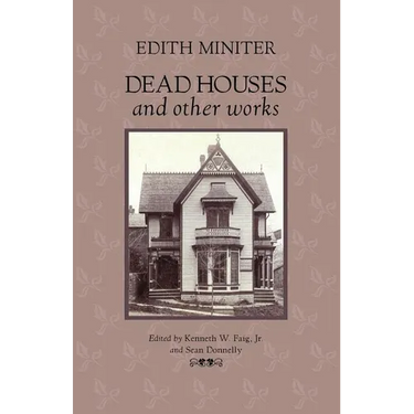 Dead Houses and Other Works