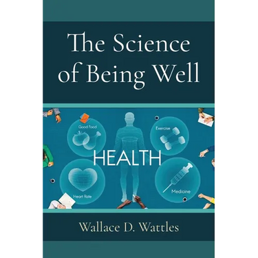 The Science of Being Well