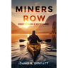 Miners Row: Redemption & Reckoning
