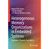 Heterogeneous Memory Organizations in Embedded Systems: Placement of Dynamic Data Objects