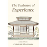 The Teahouse of Experience