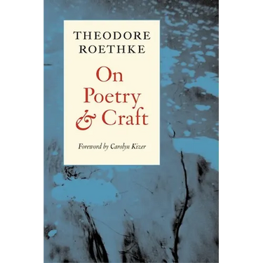 On Poetry and Craft: Selected Prose