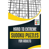 Hard to Extreme Sudoku Puzzles for Adults