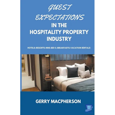 Guest Expectations in The Hospitality Property Industry