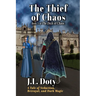 The Thief of Chaos: A Tale of Seduction, Betrayal and Dark Magic