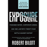 Exposure: Poisoned Water, Corporate Greed, and One Lawyer's Twenty-Year Battle Against DuPont
