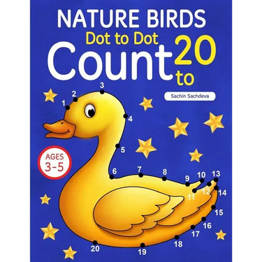 Nature Birds: Dot To Dot Count to 20 (Kids Ages 3-5)