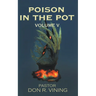 Poison In The Pot: Volume V