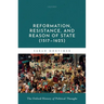 Reformation, Resistance, and Reason of State (1517-1625)