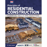 Principles of Residential Construction: Essential Skills and Practices