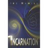 Incarnation