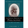 A Critical History of Philosophy Volume 1