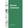 Ulysses: Condensed