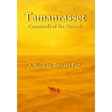 Tamanrasset: Crossroads of the Nomad