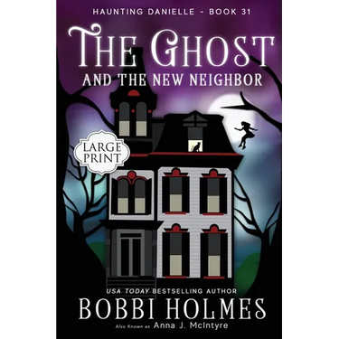 The Ghost and the New Neighbor