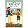 Honest, Honey, That's How It Happened: Humorous and Heartwarming Stories and Insight into Marriage