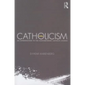 Catholicism Today: An Introduction to the Contemporary Catholic Church