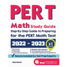 PERT Math Study Guide: Step-By-Step Guide to Preparing for the PERT Math Test