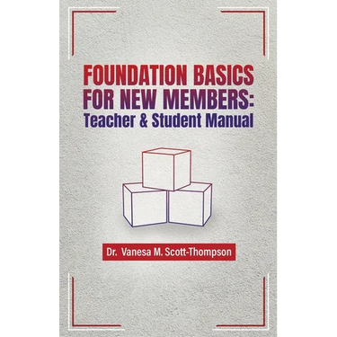 Foundation Basics for New Members: Teacher & Student Manual
