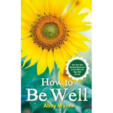How to Be Well