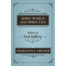 Spirit World and Spirit Life