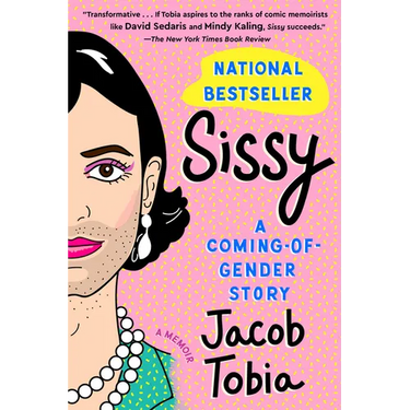 Sissy: A Coming-Of-Gender Story