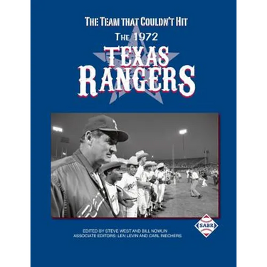 The Team That Couldn't Hit: The 1972 Texas Rangers