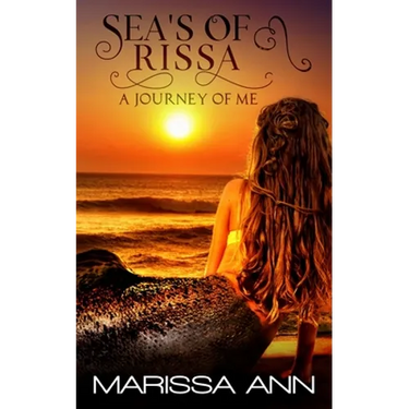 Sea's Of Rissa: The Journey Of Me