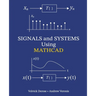 SIGNALS and SYSTEMS Using MATHCAD: Signal Processing and Analysis with Mathcad