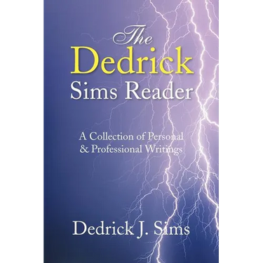 The Dedrick Sims Reader