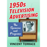 1950s Television Advertising: The Sponsors and Programs