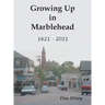 Growing Up in Marblehead: 1621 - 2021