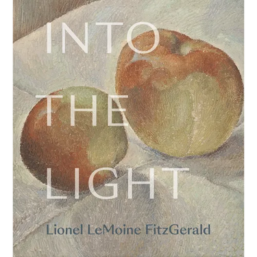 Into the Light: The Art of Lionel Lemoine Fitzgerald