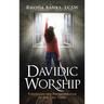 Davidic Worship: Strategies for Breakthrough in the End Times