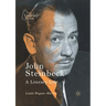 John Steinbeck: A Literary Life
