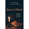 Born of Need