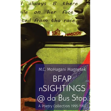 BFAP nSIGHTINGS @ da Bus Stop: A Poetry Collection 1995-1997