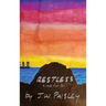 Restless: "time for sail"