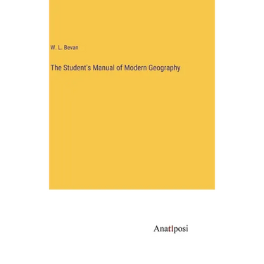 The Student's Manual of Modern Geography