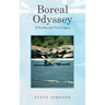 Boreal Odyssey: A Northwoods Vision Quest