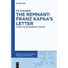 The Remnant: Franz Kafka's Letter: A Study on the Margins of Judaism
