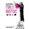 All I Really Need to Know I Learned from Punk & Hardcore