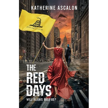 The Red Days: Will Aliens Rule Us?