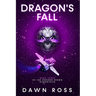 Dragon's Fall: Book Three