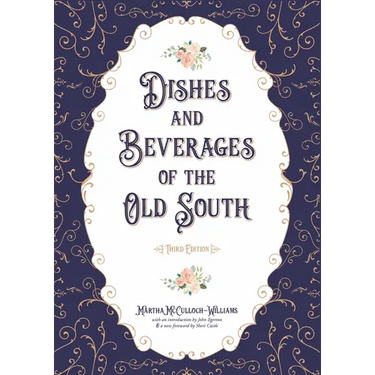 Dishes and Beverages of the Old South