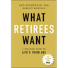 What Retirees Want